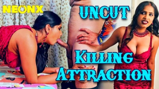 Killing Attraction 2024 NeonX Desi Hindi Hot Short Film