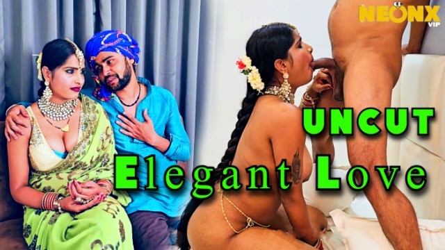 Elegant Love 2024 Hindi NeonX Hot Short Film